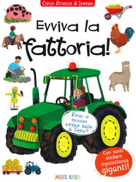 Evviva la fattoria! Cerca attacca e impara. Con adesivi - Librerie.coop