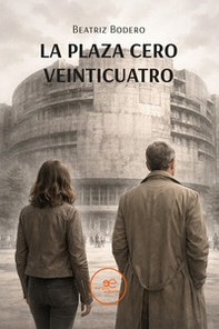 La Plaza Cero Veinticuatro - Librerie.coop