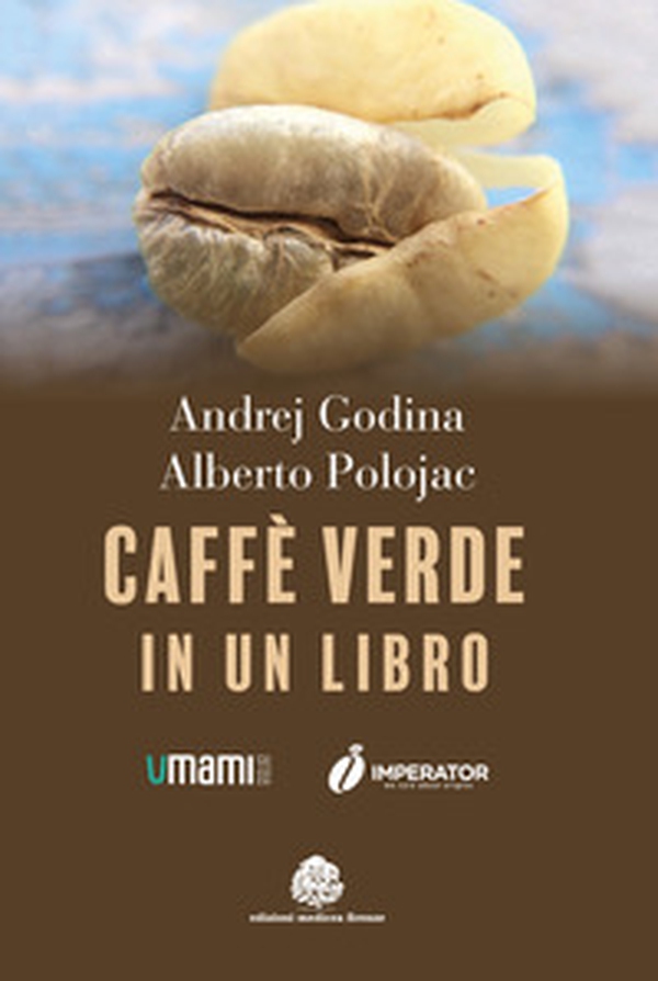 Caffè verde in un libro - Librerie.coop Caffè verde in un libro - Librerie.coop