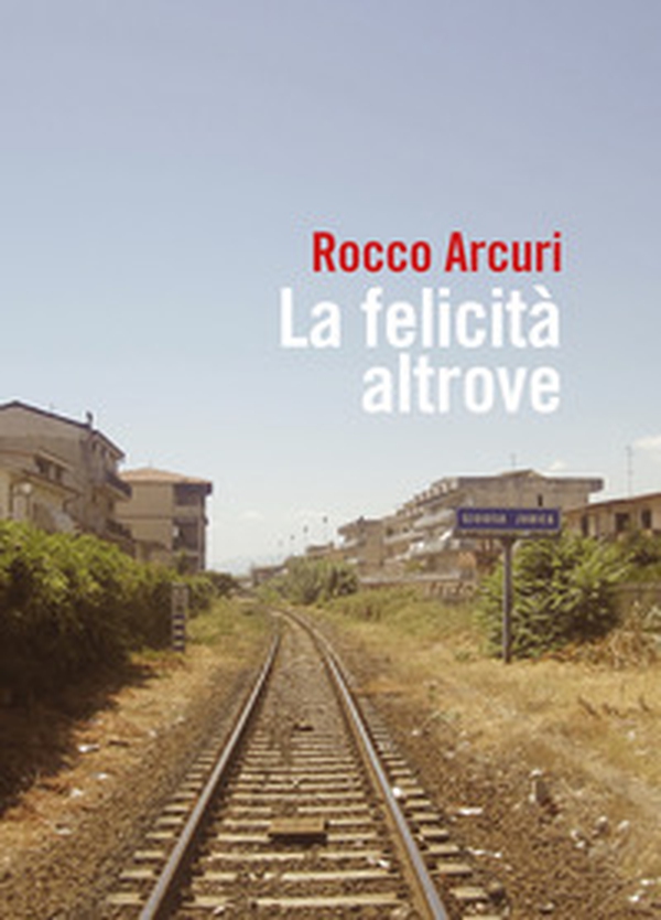 La felicità altrove - Librerie.coop La felicità altrove - Librerie.coop