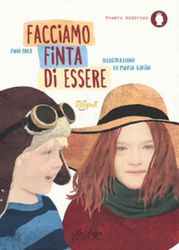 Facciamo finta di essere - Librerie.coop Facciamo finta di essere - Librerie.coop