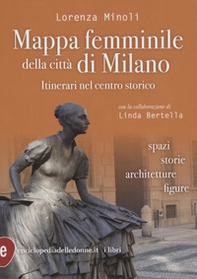 Mappa femminile della città di Milano - Librerie.coop