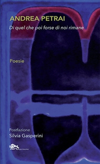 Di quel che poi forse di noi rimane - Librerie.coop