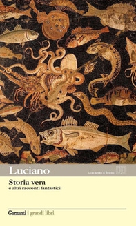 Storia vera e altri racconti fantastici. Testo greco a fronte - Librerie.coop Storia vera e altri racconti fantastici. Testo greco a fronte - Librerie.coop
