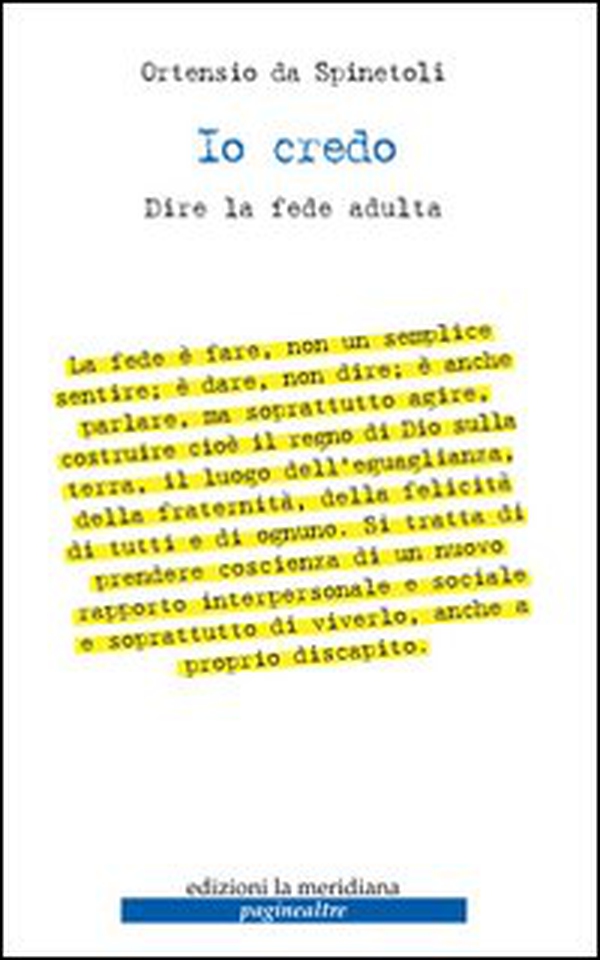 Io credo. Dire la fede adulta - Librerie.coop Io credo. Dire la fede adulta - Librerie.coop