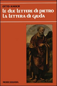 Le due Lettere di Pietro-La Lettera di Giuda - Librerie.coop