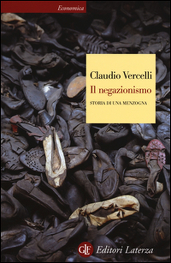 Il negazionismo. Storia di una menzogna - Librerie.coop Il negazionismo. Storia di una menzogna - Librerie.coop
