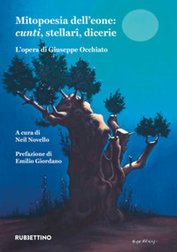 Mitopoesia dell'eone: cunti, stellari, dicerie. L'opera di Giuseppe Occhiato - Librerie.coop Mitopoesia dell'eone: cunti, stellari, dicerie. L'opera di Giuseppe Occhiato - Librerie.coop