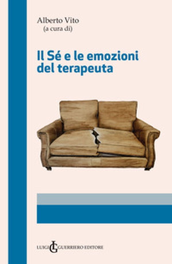Il sé e le emozioni del terapeuta - Librerie.coop Il sé e le emozioni del terapeuta - Librerie.coop