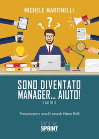 Sono diventato manager... aiuto! - Librerie.coop