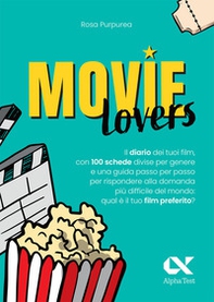 Movie lovers. Il diario dei tuoi film, con 100 schede divise per genere - Librerie.coop