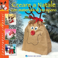 Creare a Natale con materiale di recupero - Librerie.coop Creare a Natale con materiale di recupero - Librerie.coop