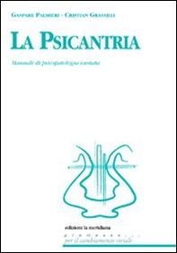 La psicantria. Manuale di psicologia cantata - Librerie.coop La psicantria. Manuale di psicologia cantata - Librerie.coop