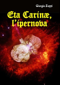 Eta Carinae, l'ipernova - Librerie.coop