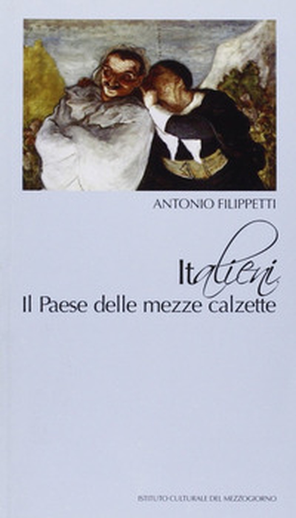 Italieni. Il paese delle mezze calzette - Librerie.coop Italieni. Il paese delle mezze calzette - Librerie.coop