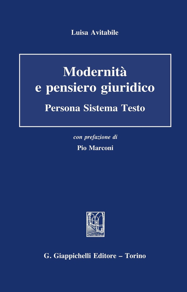 Modernità e pensiero giuridico - Librerie.coop Modernità e pensiero giuridico - Librerie.coop