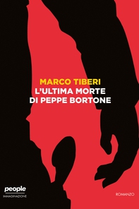 L'ultima morte di Peppe Bortone - Librerie.coop