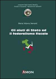 Gli aiuti di Stato ed il federalismo fiscale - Librerie.coop