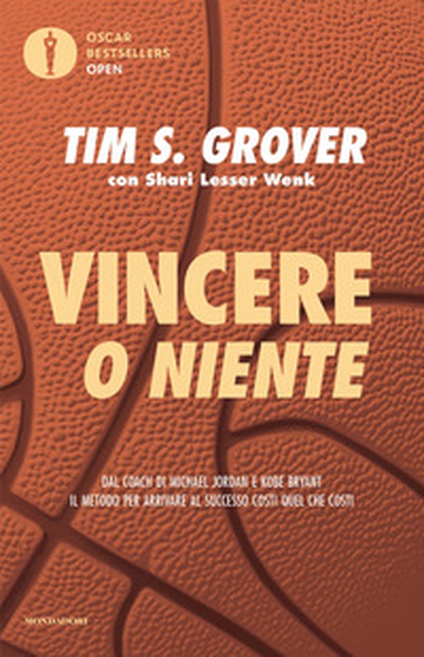 Vincere o niente. Dal coach di Michael Jordan e Kobe Bryant il metodo per arrivare al successo costi quel che costi - Librerie.coop Vincere o niente. Dal coach di Michael Jordan e Kobe Bryant il metodo per arrivare al successo costi quel che costi - Librerie.coop