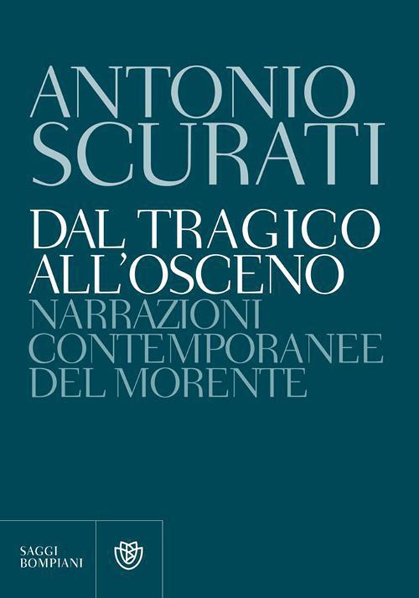 Dal tragico all'osceno - Librerie.coop Dal tragico all'osceno - Librerie.coop