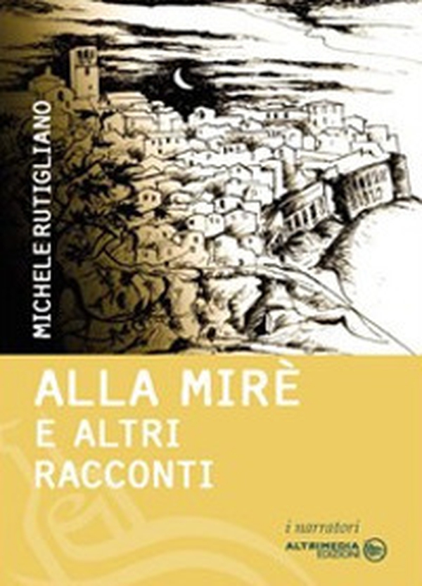Alla Mirè e altri racconti - Librerie.coop Alla Mirè e altri racconti - Librerie.coop