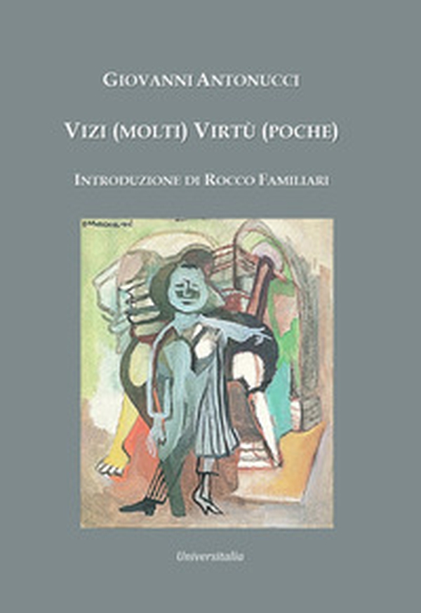 Vizi (molti) virtù (poche) - Librerie.coop Vizi (molti) virtù (poche) - Librerie.coop