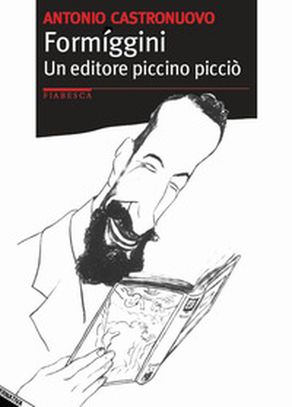 Formiggini. Un editore piccino picciò - Librerie.coop Formiggini. Un editore piccino picciò - Librerie.coop