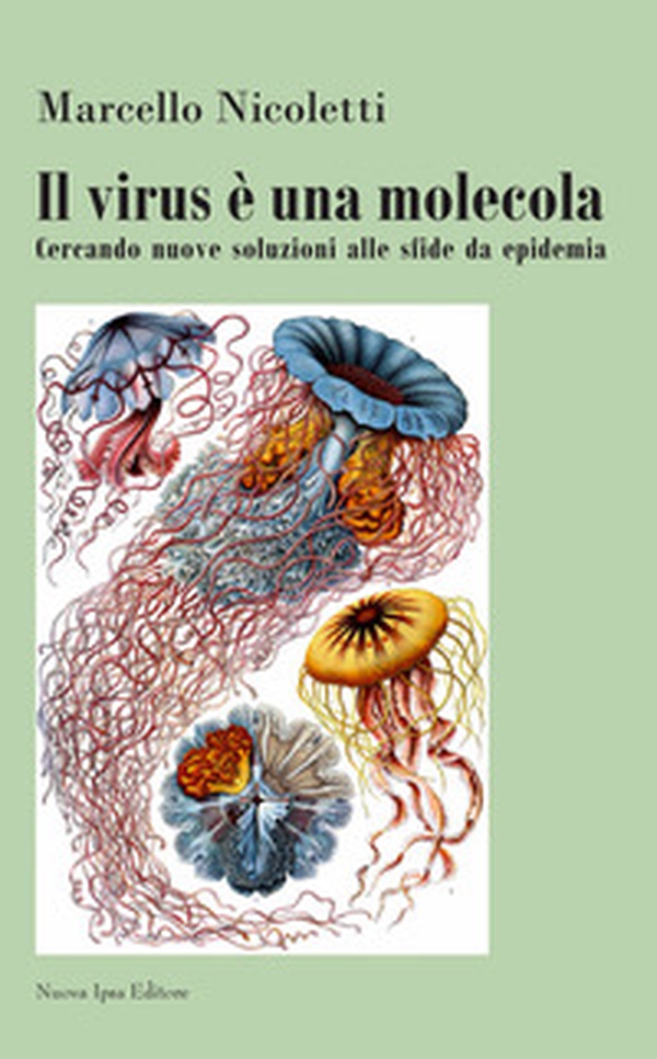 Il virus è una molecola - Librerie.coop Il virus è una molecola - Librerie.coop
