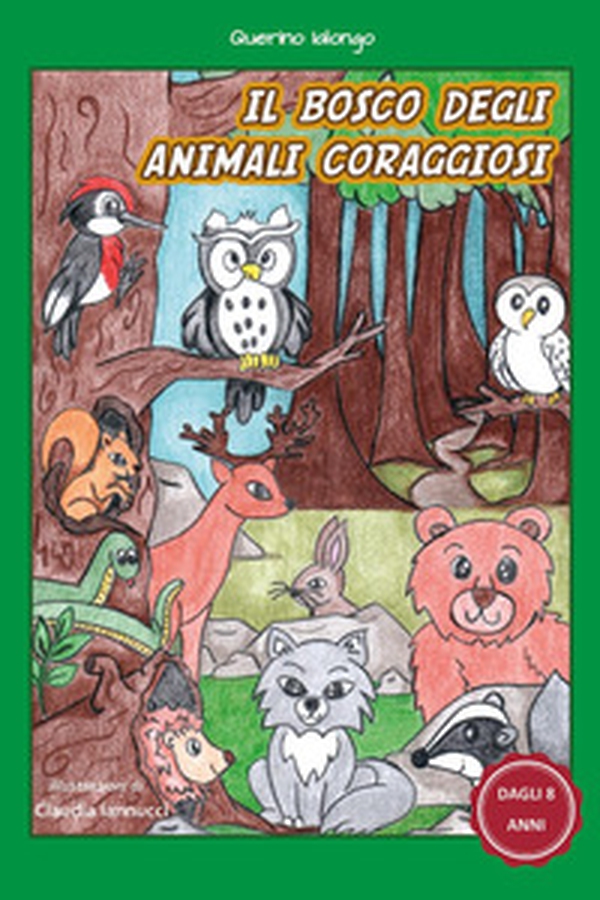 Il bosco degli animali coraggiosi - Librerie.coop Il bosco degli animali coraggiosi - Librerie.coop