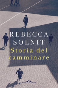 Storia del camminare - Librerie.coop