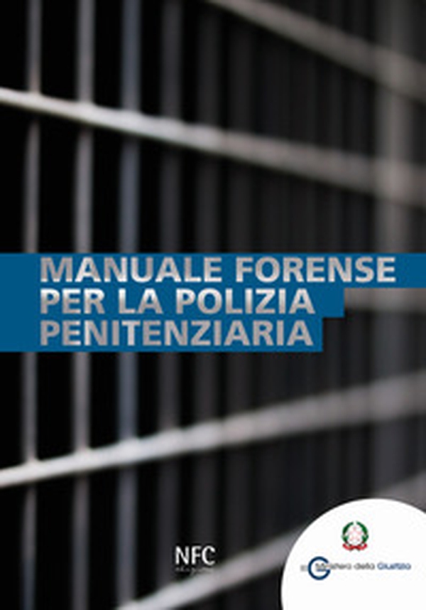 Manuale forense per la polizia penitenziaria - Librerie.coop Manuale forense per la polizia penitenziaria - Librerie.coop