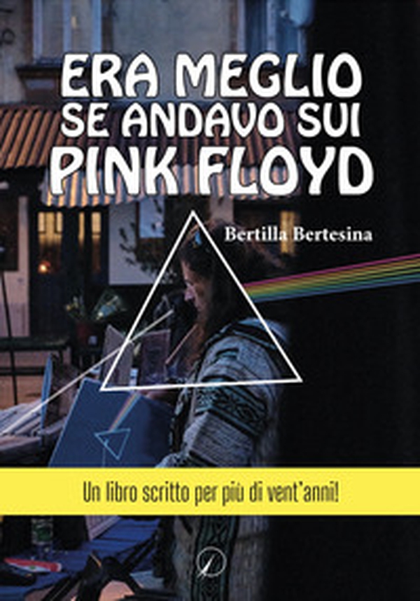 Era meglio se andavo sui Pink Floyd - Librerie.coop Era meglio se andavo sui Pink Floyd - Librerie.coop