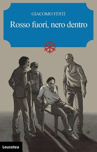 Rosso fuori, nero dentro - Librerie.coop Rosso fuori, nero dentro - Librerie.coop