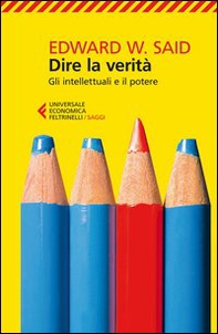 Dire la verità. Gli intellettuali e il potere - Librerie.coop Dire la verità. Gli intellettuali e il potere - Librerie.coop