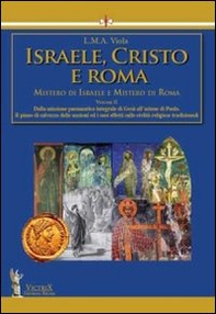 Israele, Cristo e Roma. Mistero di Israele e mistero di Roma - Vol. 2 - Librerie.coop