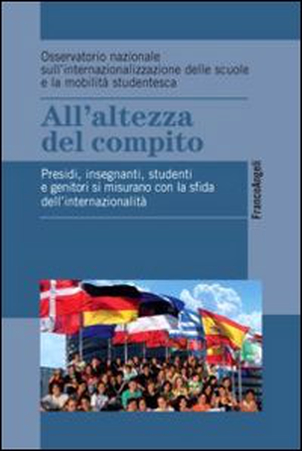 All'altezza del compito. Presidi, insegnanti, studenti e genitori si misurano con la sfida dell'internazionalità - Librerie.coop All'altezza del compito. Presidi, insegnanti, studenti e genitori si misurano con la sfida dell'internazionalità - Librerie.coop