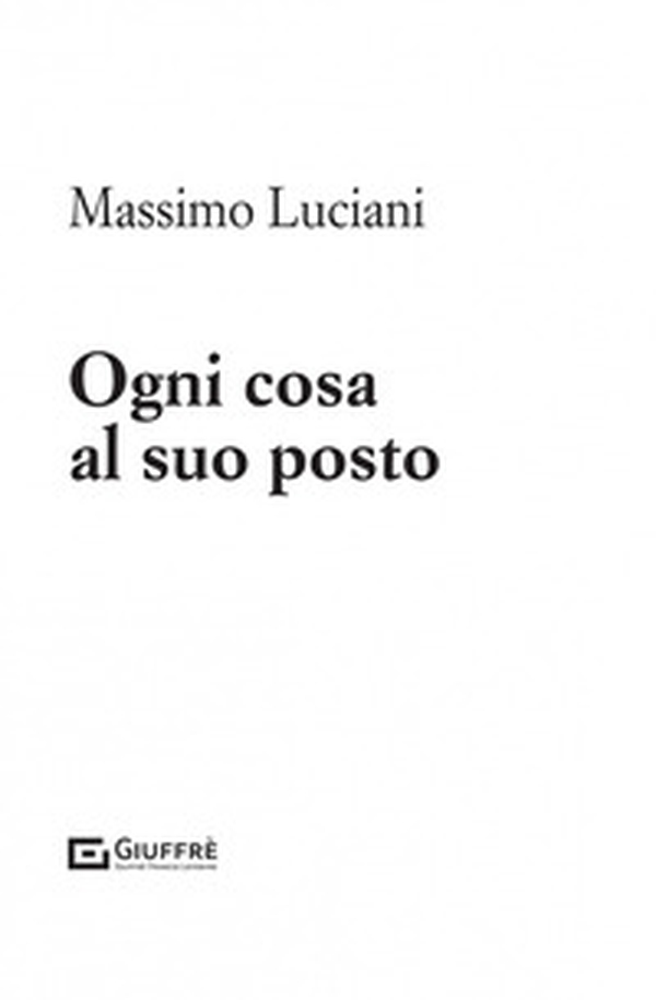 Ogni cosa al suo posto - Librerie.coop Ogni cosa al suo posto - Librerie.coop