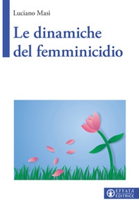 Le dinamiche del femminicidio - Librerie.coop