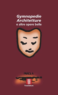 Gymnopedie, Architetture e altre opere belle - Librerie.coop