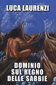 Dominio sul regno delle sabbie - Librerie.coop