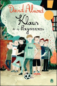 Klaus e i ragazzacci - Librerie.coop