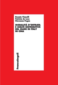 Modalità d'entrata e scelte distributive del made in Italy in Cina - Librerie.coop Modalità d'entrata e scelte distributive del made in Italy in Cina - Librerie.coop