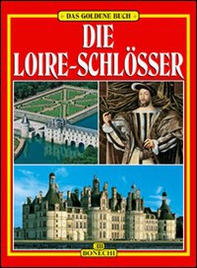 Castelli della Loira. Ediz. tedesca - Librerie.coop