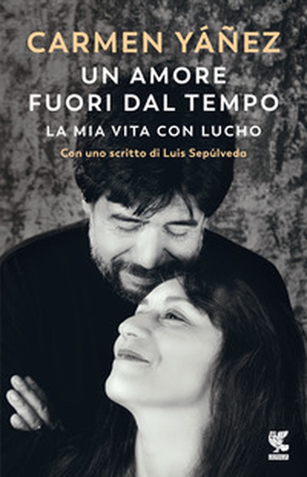 Un amore fuori dal tempo. La mia vita con Lucho - Librerie.coop Un amore fuori dal tempo. La mia vita con Lucho - Librerie.coop