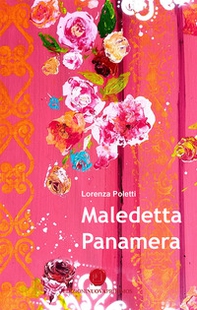 Maledetta Panamera - Librerie.coop Maledetta Panamera - Librerie.coop