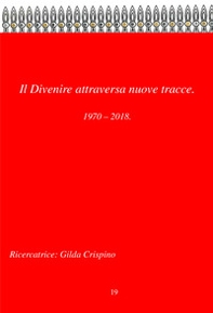 Il divenire attraversa nuove tracce. Fissaggio o divenire? - Librerie.coop