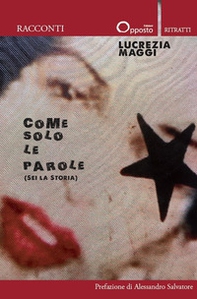 Come solo le parole (Sei la storia) - Librerie.coop