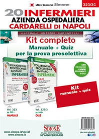 20 infermieri azienda ospedaliera Cardarelli di Napoli. Kit completo. Manuale + quiz per la prova preselettiva - Librerie.coop