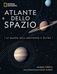 Atlante dello spazio. Le mappe dell'universo e oltre - Librerie.coop