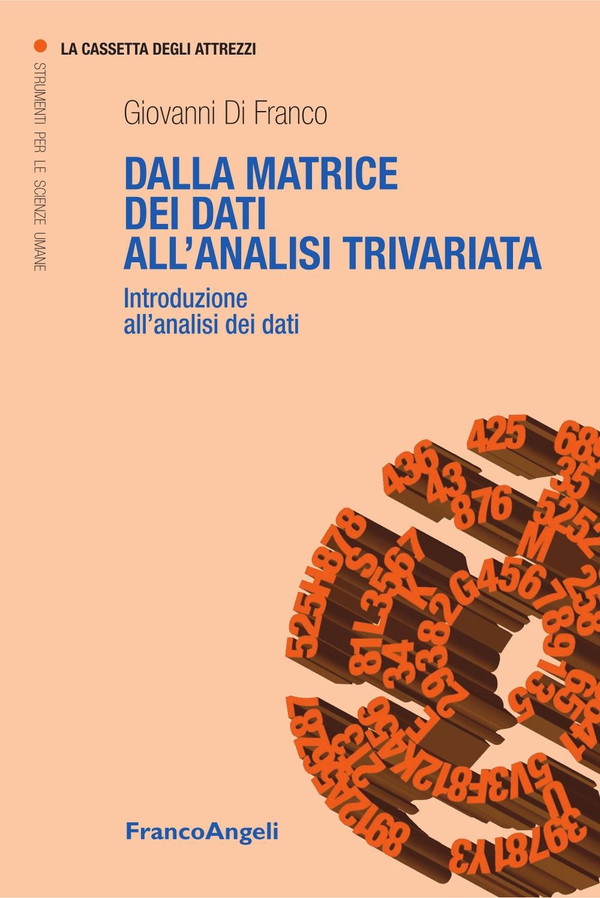 Dalla matrice dei dati all'analisi trivariata. Introduzione all'analisi dei dati - Librerie.coop Dalla matrice dei dati all'analisi trivariata. Introduzione all'analisi dei dati - Librerie.coop